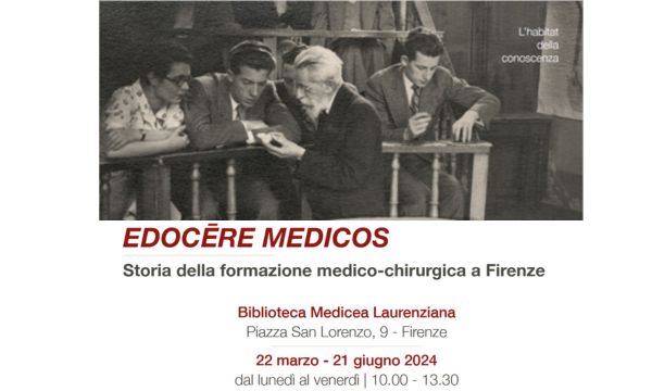 Mostra Edocēre medicos. Storia della formazione medico-chirurgica a Firenze